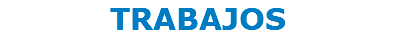 TRABAJOS